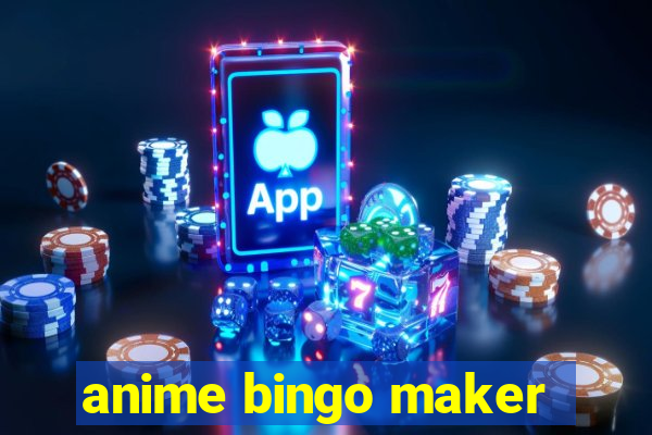 anime bingo maker